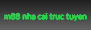 m88 nha cai truc tuyen